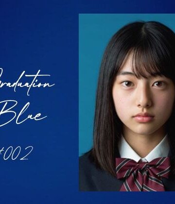 Graduation Blue ＃002 〜卒業する青き女子校生の記録〜｜Blue Frames