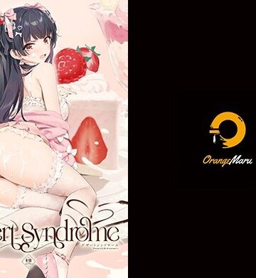 Dessert Syndrome｜OrangeMaru